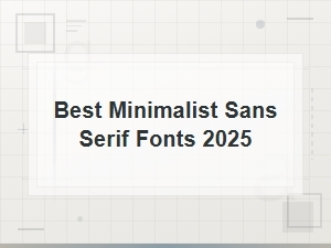 Best Free Minimalist Sans Serif Fonts